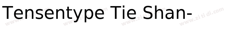 Tensentype Tie Shan字体转换